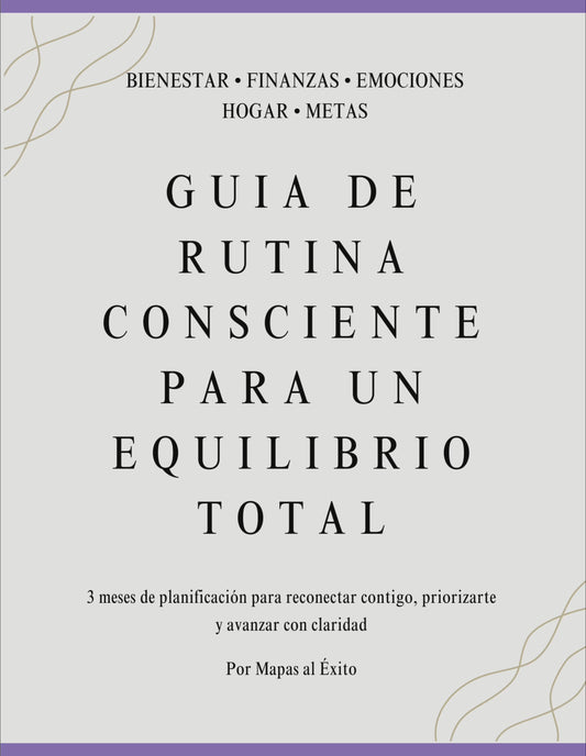 Guía de Rutina Consciente (Guía eBook) + Control de Gastos (Google Sheets) | 90 Días de Organización Total | Planner Digital Bienestar Finanzas Hogar Metas | PDF Descargable en Español